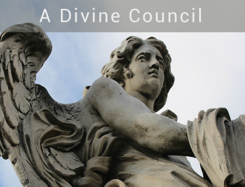 There is a Divine Council
